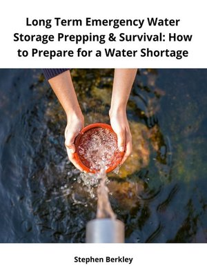 cover image of Long Term Emergency Water Storage Prepping & Survival